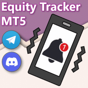 Equity Tracker MT5 – Telegram/Discord Monitoring Bot
